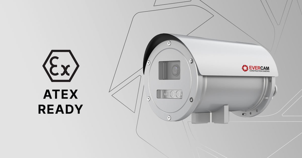 How Construction Cameras Are Being Used on ATEX Sites