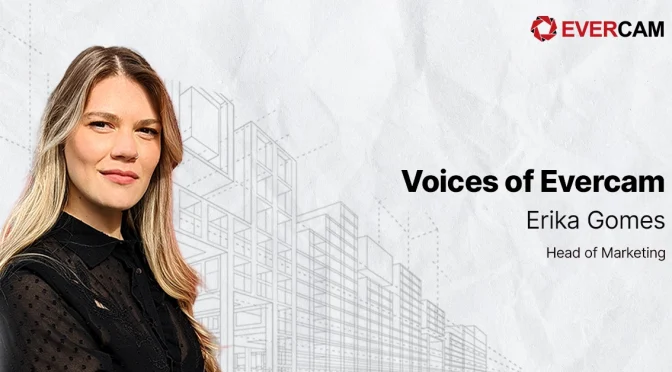 Voices of Evercam: Erika
